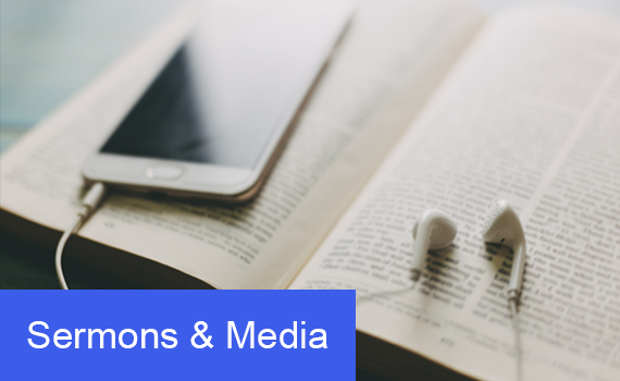 Sermons & Media